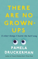 There Are No Grown-Ups