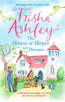 The House of Hopes and Dreams : An uplifting, funny novel from the