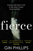 Fierce : `Electrifyingly suspenseful' Ashley Audrain, author of THE PUSH-9781784162870