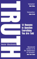 Truth : 13 Reasons To Question Everything You Are Told-9781784163105