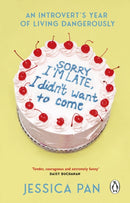 Sorry I''m Late, I Didn''t Want to Come