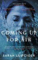 Coming Up for Air : A remarkable true story richly reimagined-9781784164676