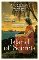 Island of Secrets : Escape to Cuba with this gripping beach read-9781784164898