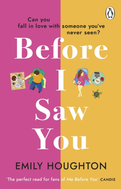 Before I Saw You : A joyful read asking `can you fall in love with someone you've never seen?'-9781784165574