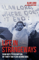 Life in Strangeways - From Riots to Redemption, My 32 Years Behind Bars-9781784186012