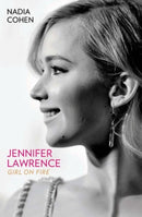Jennifer Lawrence: Girl on Fire - The Biography-9781784189747