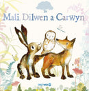 Mali, Dilwen a Carwyn-9781784232160