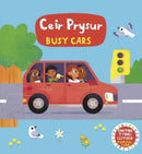Cyfres Gwthio, Tynnu, Llithro: Ceir Prysur / Busy Cars : Busy Cars-9781784232436