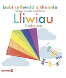 Babi Cyffwrdd a Theimlo: Lliwiau / Baby Touch and Feel: Colours