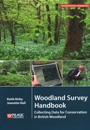 Woodland Survey Handbook : Collecting Data for Conservation in British Woodland-9781784271848