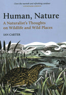 Human, Nature : A Naturalist's Thoughts on Wildlife and Wild Places-9781784272579
