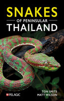 Snakes of Peninsular Thailand-9781784273750