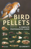 Bird Pellets : A Complete Photographic Guide-9781784274719