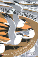 Clinging to the Edge : A Year in the Life of a Little Tern Colony-9781784274894