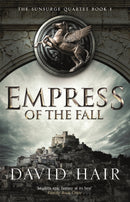 Empress of the Fall : The Sunsurge Quartet Book 1-9781784290986
