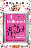 I Followed the Rules : a laugh-out-loud romcom you won't be able to put down!-9781784291075