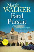 Fatal Pursuit : The Dordogne Mysteries 9-9781784294625