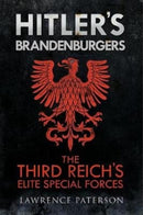 Hitler's Brandenburgers : The Third Reich Elite Special Forces-9781784382285
