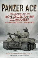 Panzer Ace : The Memoirs of an Iron Cross Panzer Commander from Barbarossa to Normandy-9781784382667