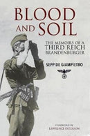 Blood and Soil : The Memoir of A Third Reich Brandenburger-9781784383411