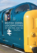 British Diesel Locomotives of the 1950s and `60s-9781784420338