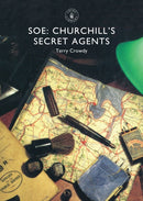 SOE : Churchill's Secret Agents-9781784420406