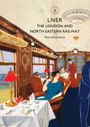 LNER : The London and North Eastern Railway-9781784422721