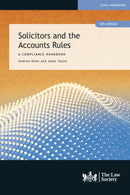 Solicitors and the Accounts Rules : A Compliance Handbook-9781784460181