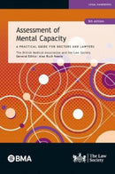 Assessment of Mental Capacity : A Practical Guide for Doctors and Lawyers-9781784461362