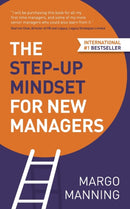 The Step-Up Mindset for New Managers-9781784520915
