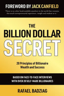The Billion Dollar Secret : 20 Principles of Billionaire Wealth and Success-9781784521646