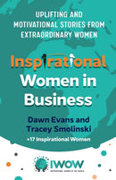 Inspirational Women in Business : Uplifting and Motivational Stories from Extraordinary Women-9781784529697