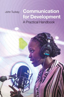 Communication for Development : A Practical Handbook-9781784538200