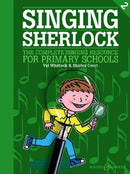 Singing Sherlock Band 2 : The Complete Singing Resource for Primary Schools-9781784545093