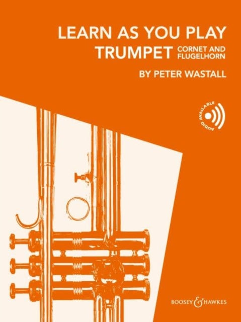 Learn As You Play Trumpet (Cornet and Flugelhorn)