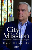 City Mission: Story Welsh Chapel-9781784611743