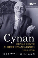 Cynan - Drama Bywyd Albert Evans Jones (1895-1970)-9781784618469