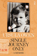 Single Journey Only : A Memoir-9781784631871