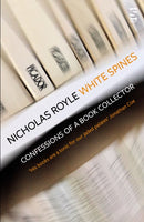 White Spines : Confessions of a Book Collector-9781784632137
