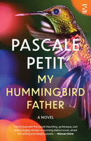 My Hummingbird Father-9781784633110