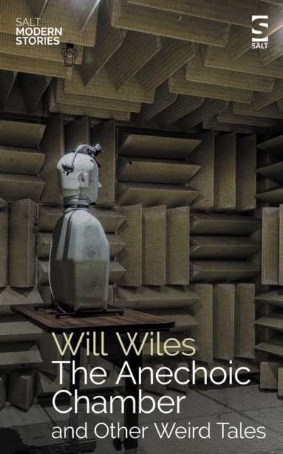 The Anechoic Chamber : and Other Weird Tales-9781784633288