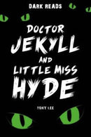 Doctor Jekyll and Little Miss Hyde-9781784640934