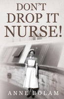 Don't Drop it Nurse!-9781784658489
