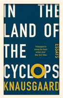 In the Land of the Cyclops : Essays-9781784700386