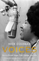 Voices : How a Great Singer Can Change Your Life-9781784701338