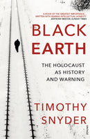 Black Earth : The Holocaust as History and Warning-9781784701482
