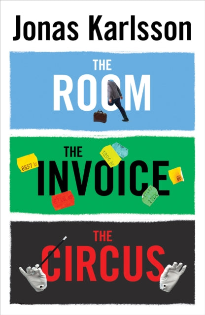 The Room, The Invoice, and The Circus-9781784702205