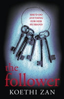 The Follower : The gripping, heart-pounding psychological thriller-9781784702335