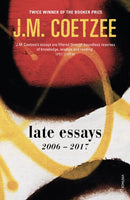 Late Essays : 2006 - 2017-9781784705657