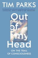 Out of My Head : On the Trail of Consciousness-9781784705985